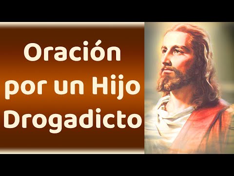 Oración para que mi hijo deje las drogas