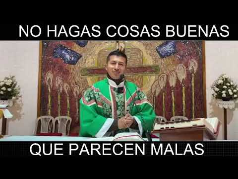 No hagas cosas buenas, que parezcan malas: proverbios