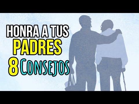 10 formas de honrar a nuestros padres