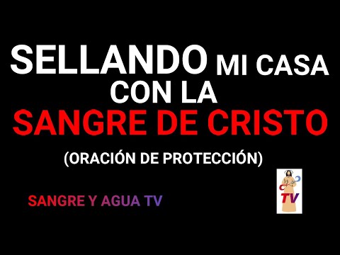 Mi casa está cubierta con la sangre de Cristo