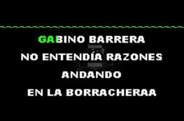 no-entiende-razones-andando-en-la-borrachera