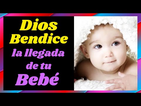 La llegada de un bebé es una bendición