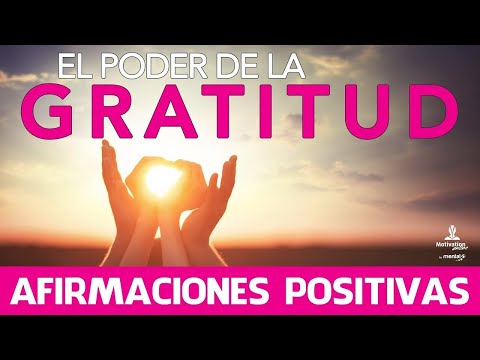 El poder de la gratitud a Dios El poder de la gratitud a Dios