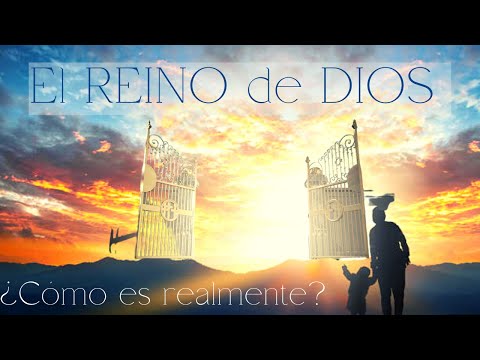 Estudio bíblico sobre el Reino de Dios