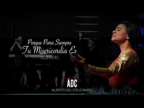Dios es bueno, y para siempre es su misericordia