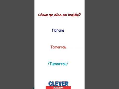 Cómo se dice, hasta mañana, en inglés