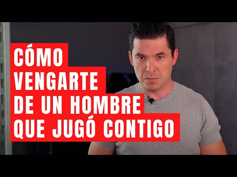 Cómo vengarse de un hombre que te usó