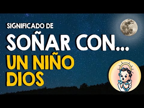 ¿Qué significa que te regalen un niño dios?