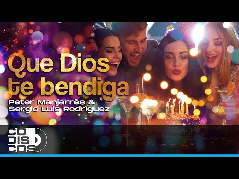 Que Dios te bendiga y te guarde