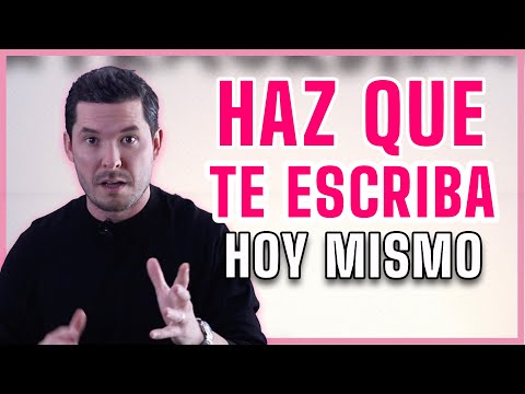 Cómo hacer que un hombre te escriba