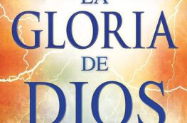 ¿Qué es la gloria de Dios? Estudio bíblico