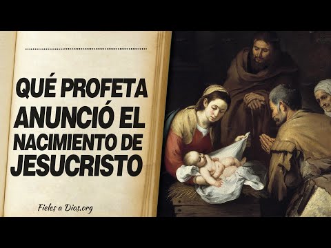 Profetas que anunciaron la venida de Cristo
