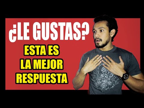 Qué hacer cuando alguien te dice que le gustas