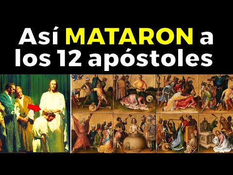 Cómo murieron los 12 apóstoles de Jesucristo Cómo murieron los 12 apóstoles de Jesucristo