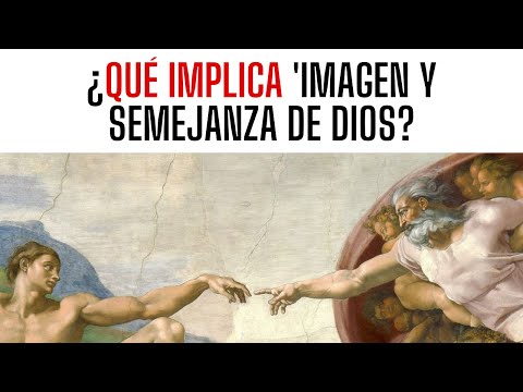 10 semejanzas entre Dios y el hombre