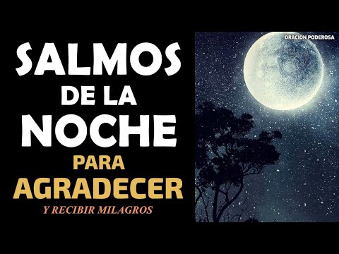 Salmo, para dar gracias, en la noche