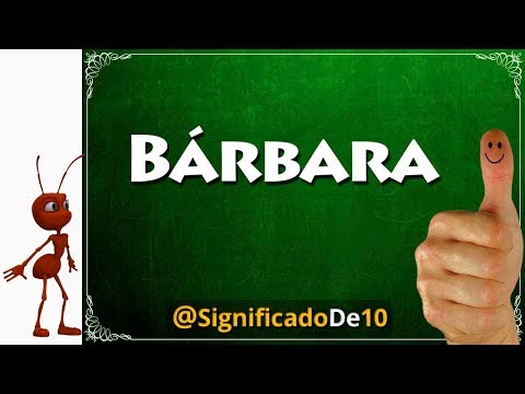 Significado de bárbara en la Biblia