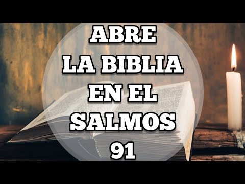 En qué salmo debe estar abierta la Biblia