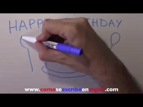 Como se dice en inglés: feliz cumpleaños