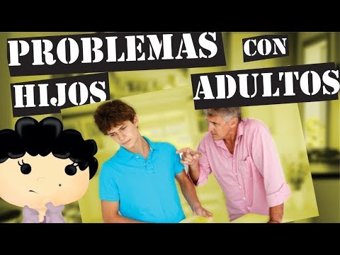 Padres, que no valoran a sus hijos adultos