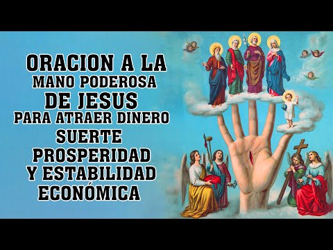 Oración a la mano poderosa de Dios para obtener salud, trabajo y dinero