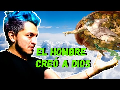 Dios creó al hombre o el hombre creó a Dios