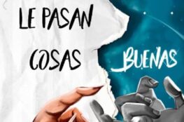 a-la-gente-buena-le-pasan-cosas-buenas