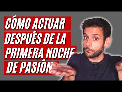 Qué piensa un hombre después de acostarse con una mujer