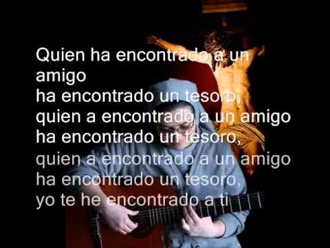 Quien ha encontrado un amigo, ha encontrado un tesoro