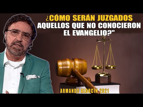 Cómo serán juzgados los que no conocieron a Dios