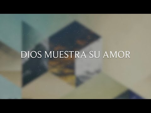 Más, Dios muestra su amor para con nosotros