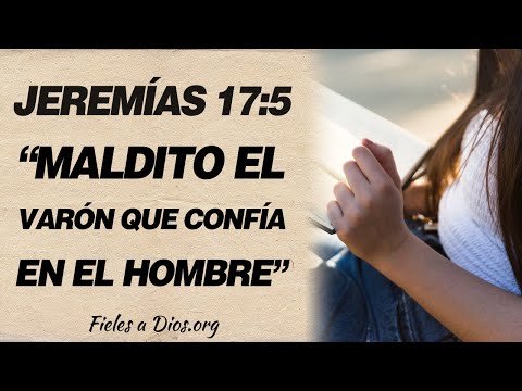 Maldito el varón que confía en el hombre