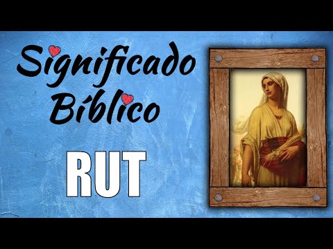 Significado de Ruth en la Biblia